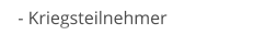 - Kriegsteilnehmer