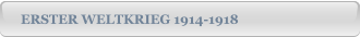 ERSTER WELTKRIEG 1914-1918